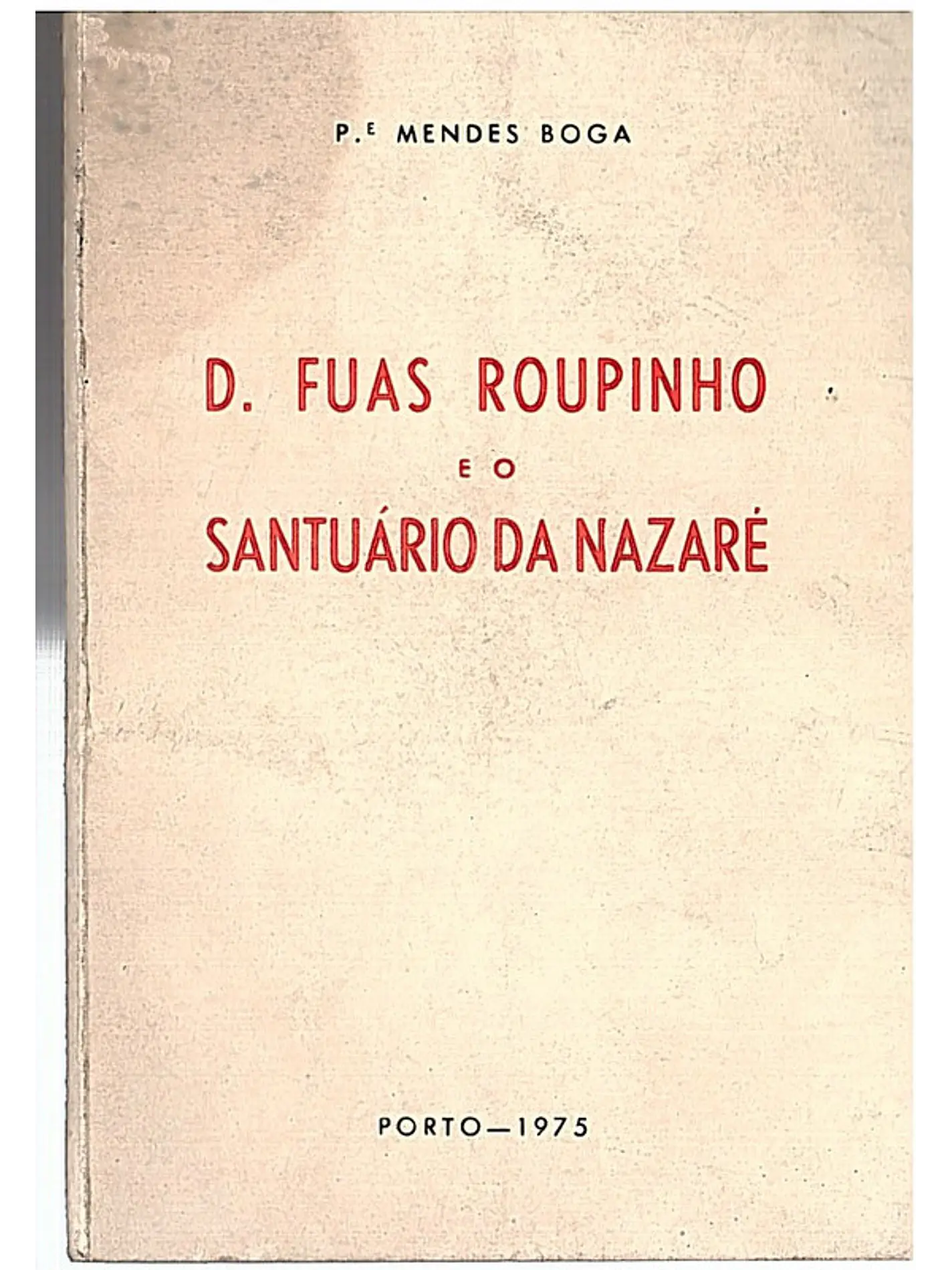D. Fuas Roupinho e o Santuário da Nazaré 1