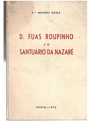 D. Fuas Roupinho e o Santuário da Nazaré