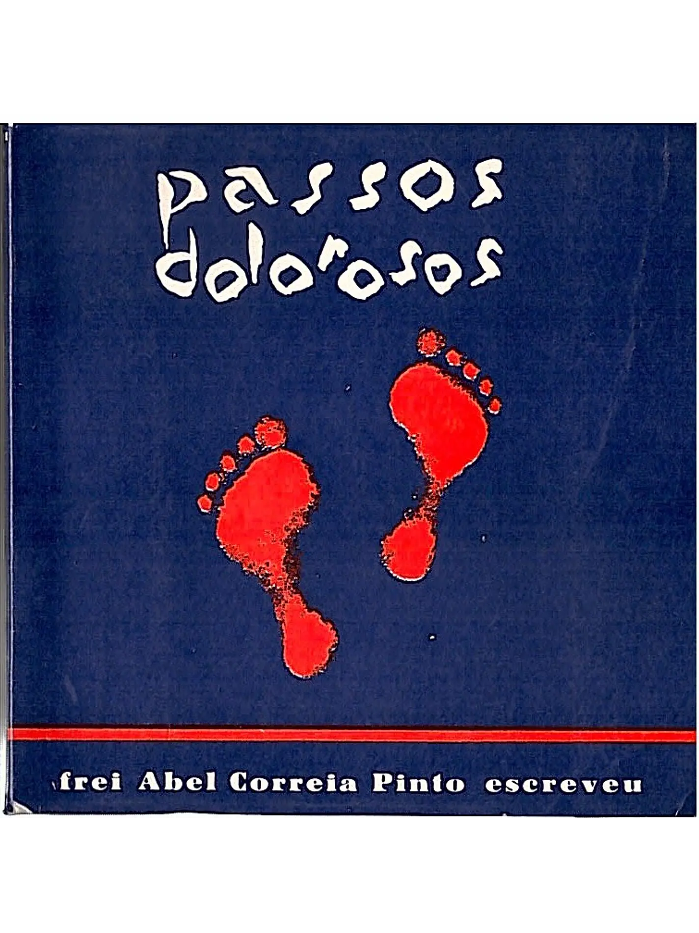 Passos dolorosos 1