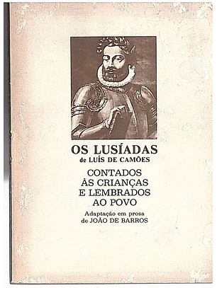 Os Lusíadas de Luís de Camões contados às crianças e lembrados ao povo