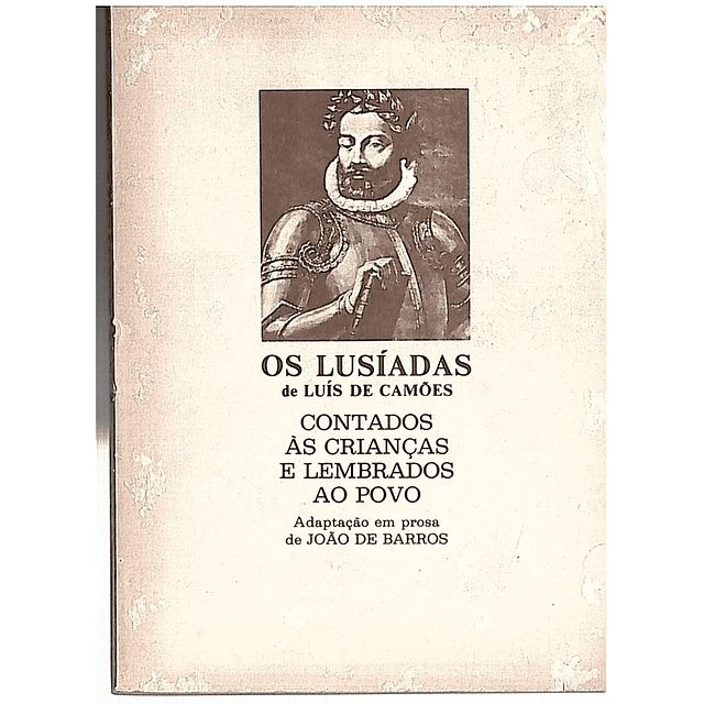 Os Lusíadas de Luís de Camões contados às crianças e lembrados ao povo