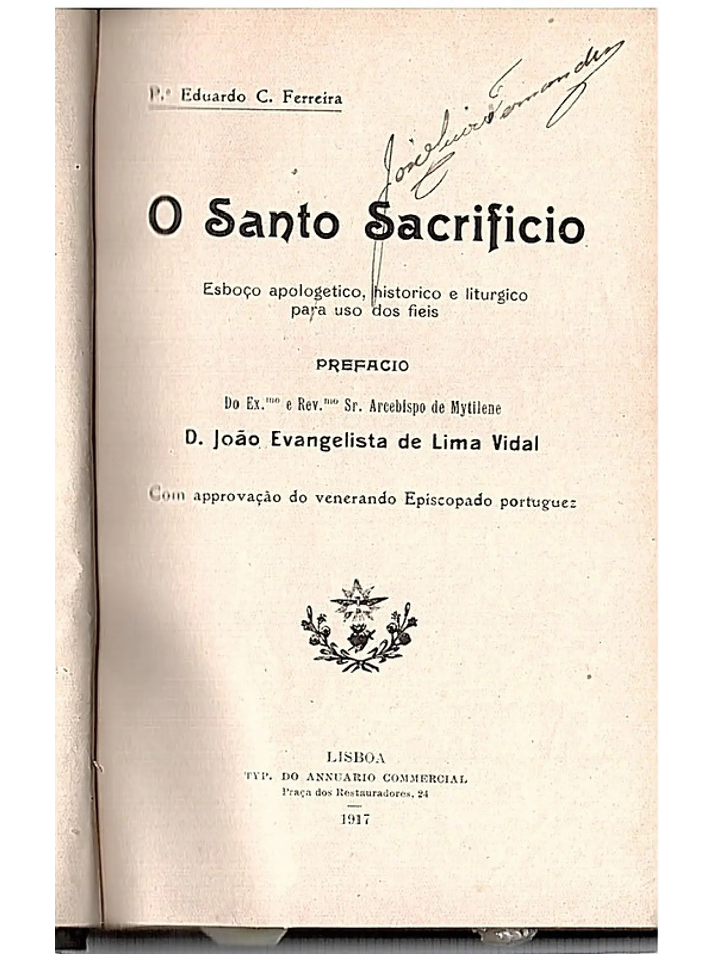 O santo sacrifício, esboço apologético, histórico e litúrgico para uso dos fieis 2