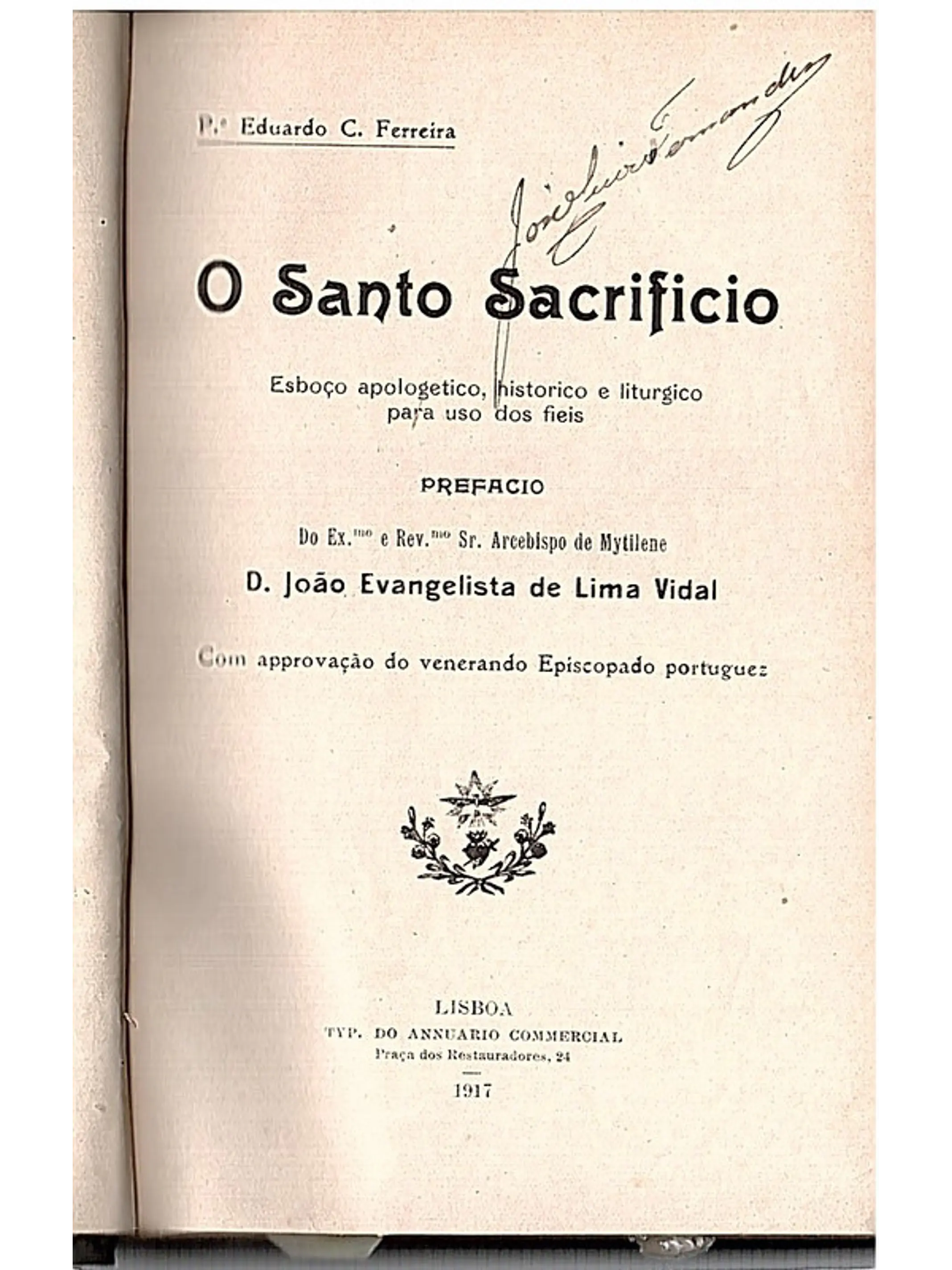O santo sacrifício, esboço apologético, histórico e litúrgico para uso dos fieis 2