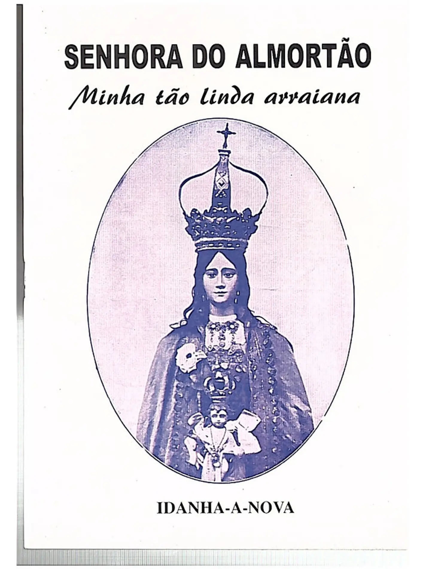Senhora do almortão minha tão linda arraiana - idanha a nova 1