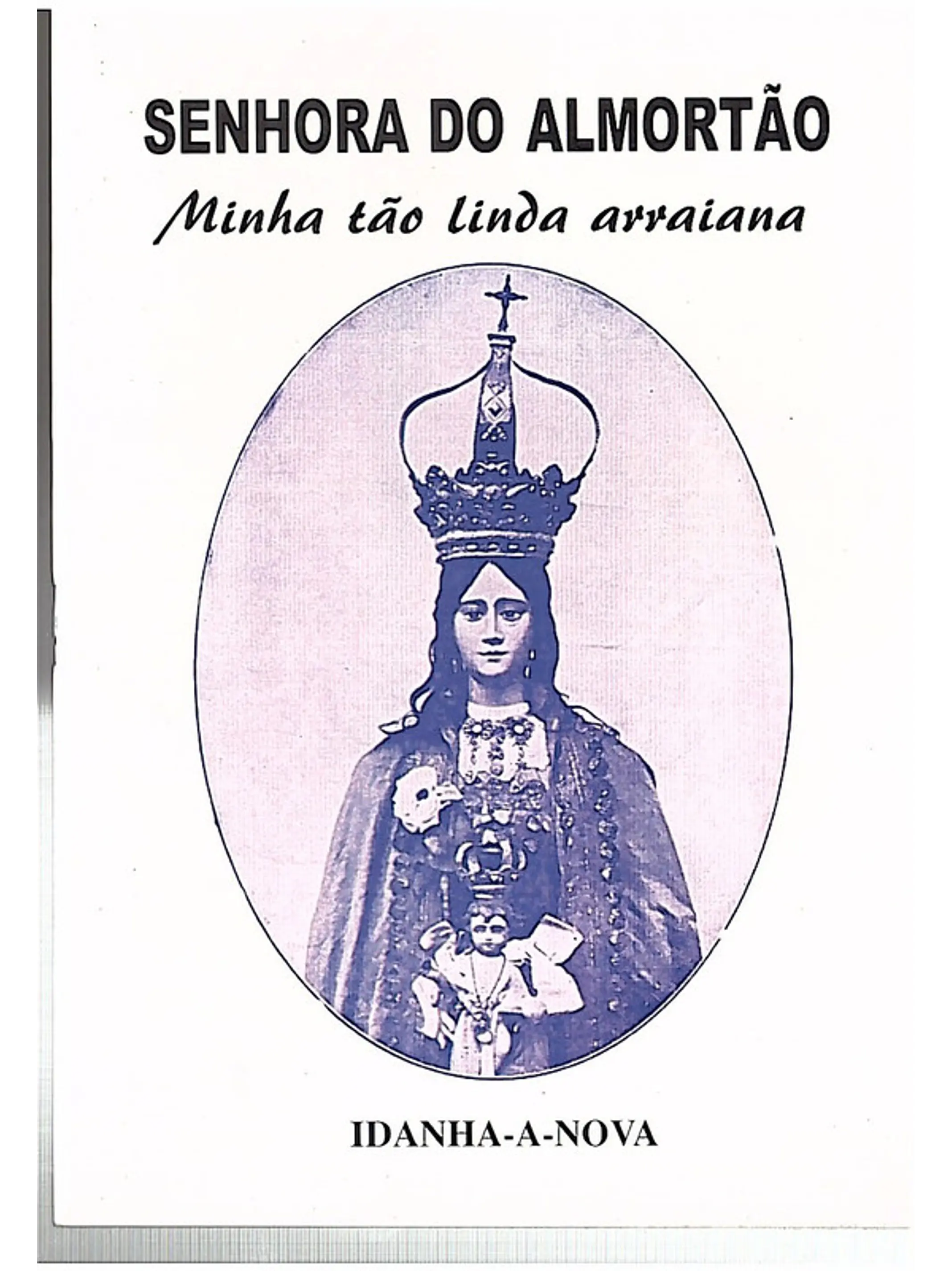 Senhora do almortão minha tão linda arraiana - idanha a nova 1