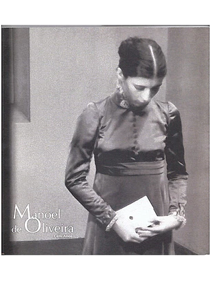 Manoel de Oliveira cem anos