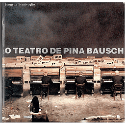 O teatro de Pina Bausch