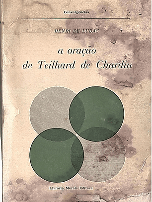 A oração de teilhard de chardin