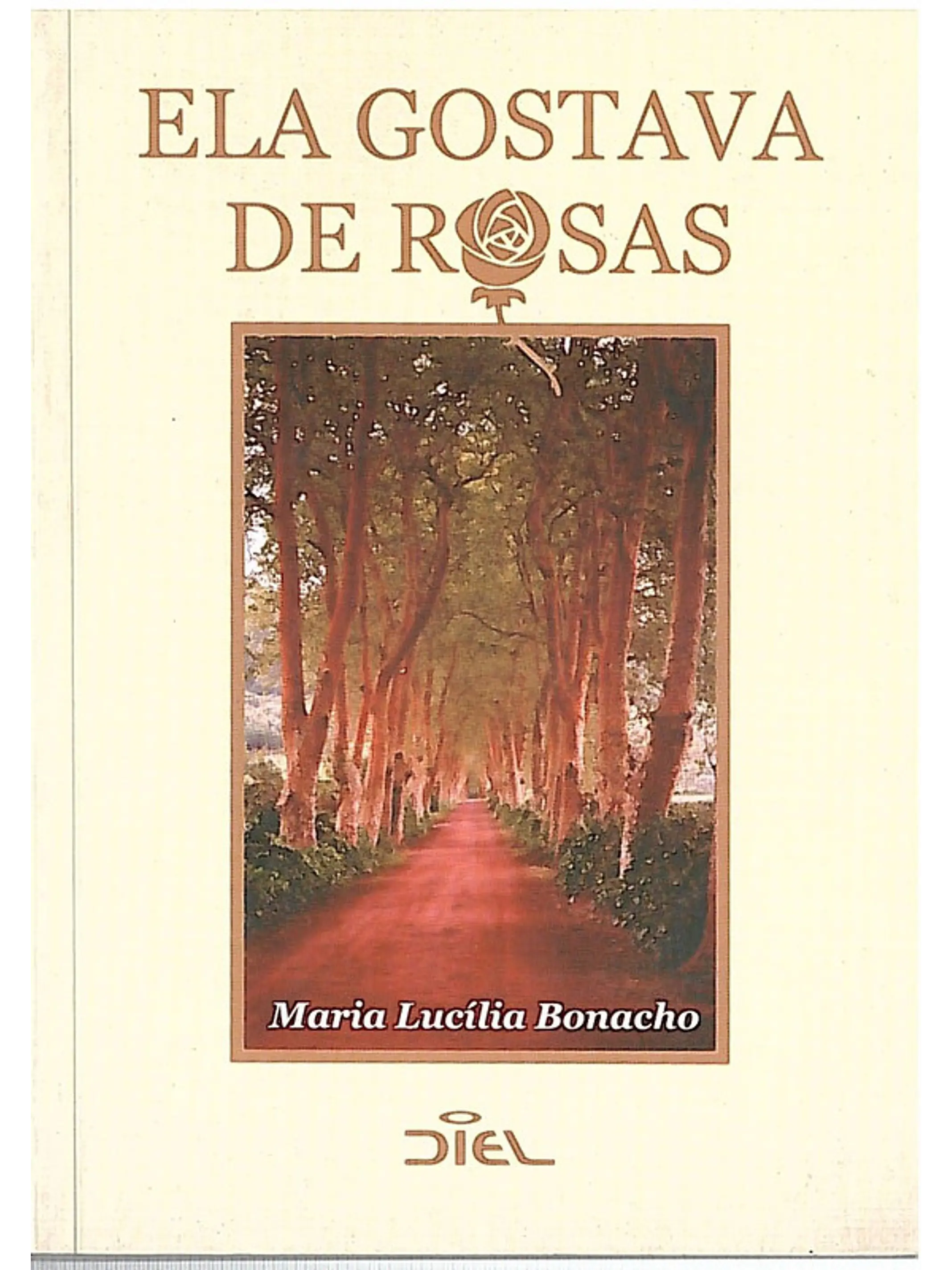 Ela gostava de rosas 1