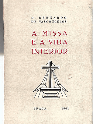 A MISSA E A VIDA INTERIOR
