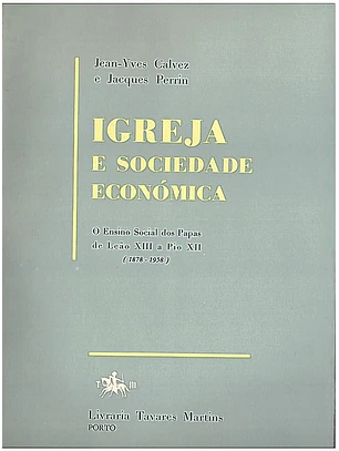 Igreja e sociedade económica, o ensino social dos papas Leão 13 a Pio 12
