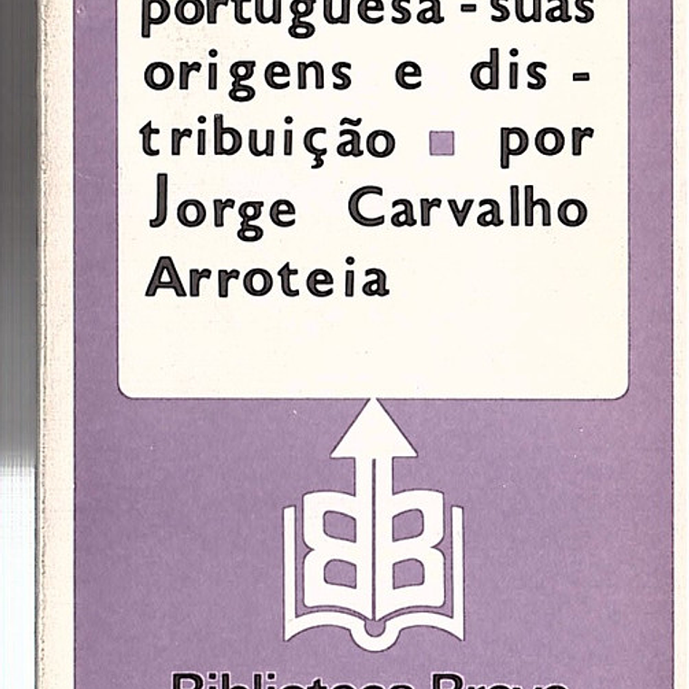 A EMIGRAÇÃO PORTUGUESA  SUAS ORIGENS E DISTRIBUIÇÃO 1