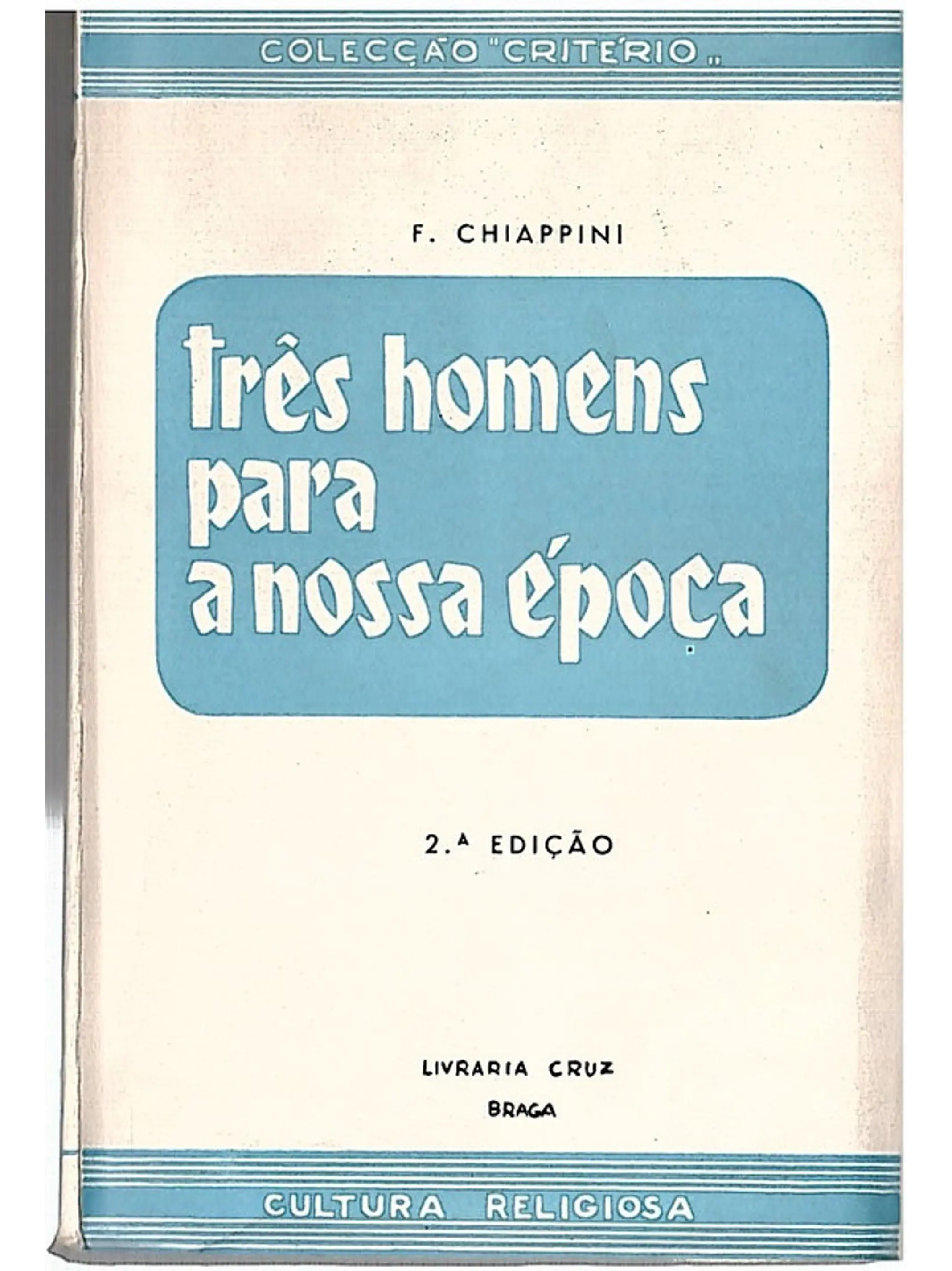 Três homens para a nossa época 1