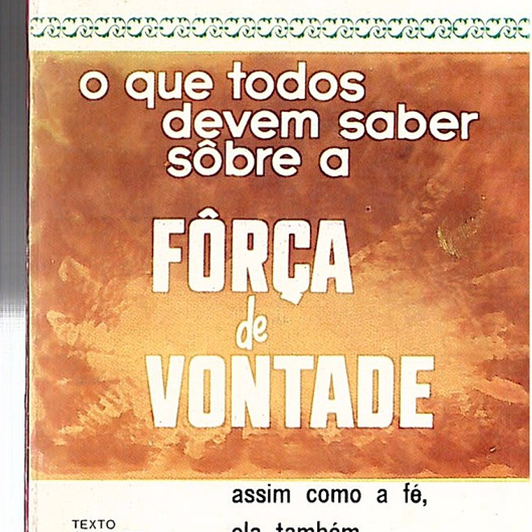 O que todos devem saber sobre a força de vontade 1