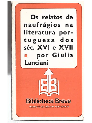 Os relatórios de naufrágios na literatura portuguesa dos séculos XVI E XVII