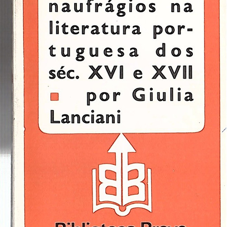 OS RELATOS DE NAUFRÁGIOS NA LITERATURA PORTUGUESA DOS SÉCULOS XVI E XVII 1