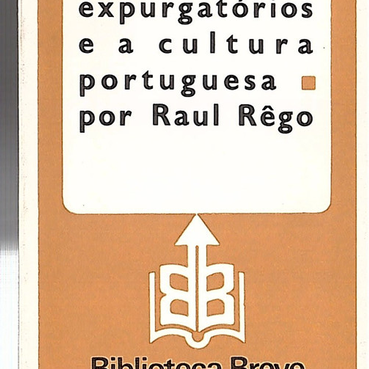 OS INDICES EXPURGATÓRIOS E A CULTURA PORTUGUESA 1