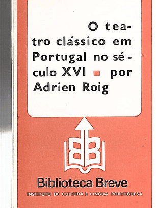 O teatro clássico em Portugal no século XVI