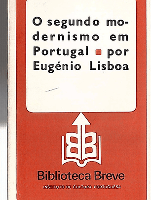 O SEGUNDO MODERNISMO EM PORTUGAL