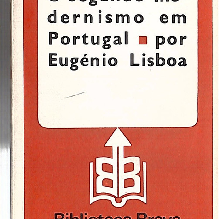 O SEGUNDO MODERNISMO EM PORTUGAL 1