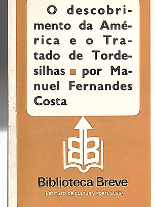 O DESCOBRIMENTO DA AMÉRICA E O TRATADO DE TORDESILHAS