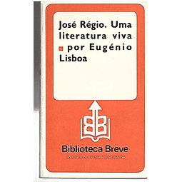 JOSÉ RÉGIO — UMA LITERATURA VIVA