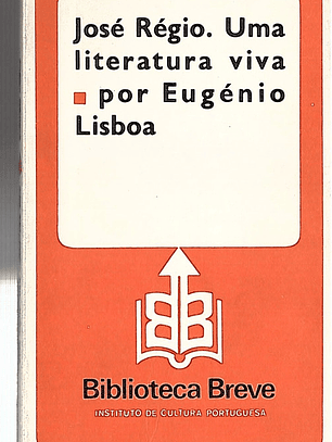 JOSÉ RÉGIO — UMA LITERATURA VIVA