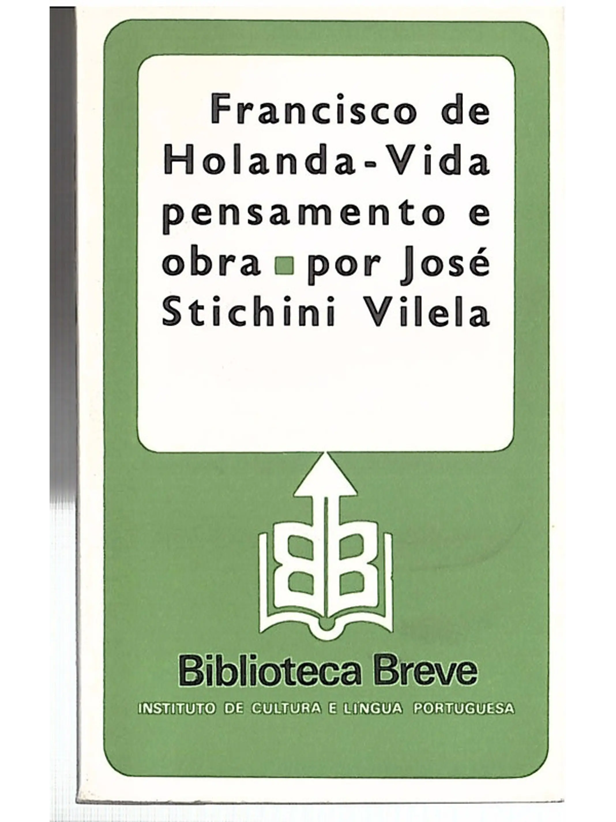 Francisco de Holanda - vida pensamento e obra 1