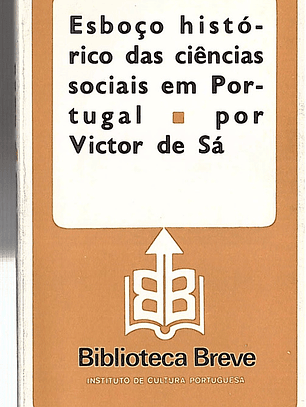 ESBOÇO HISTÓRICO DAS CIÊNCIAS SOCIAIS EM PORTUGAL