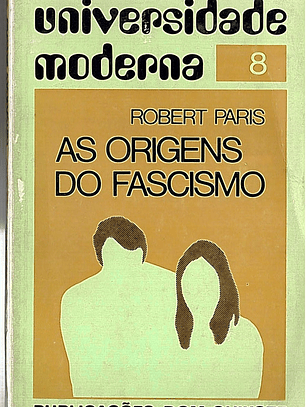 As Origens do Fascismo