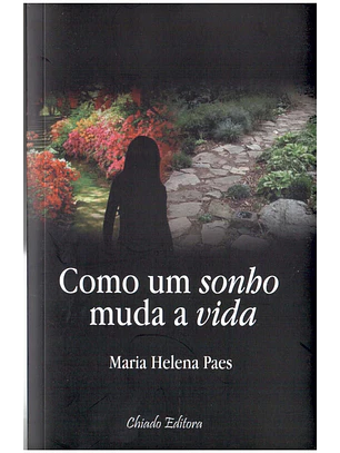 Como um sonho muda a vida