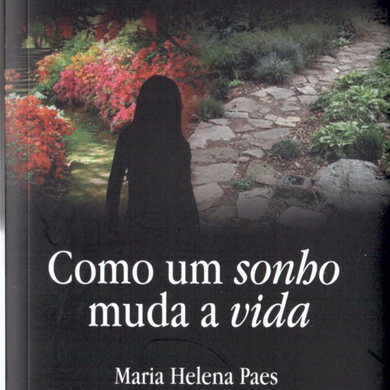 Como um sonho muda a vida 1