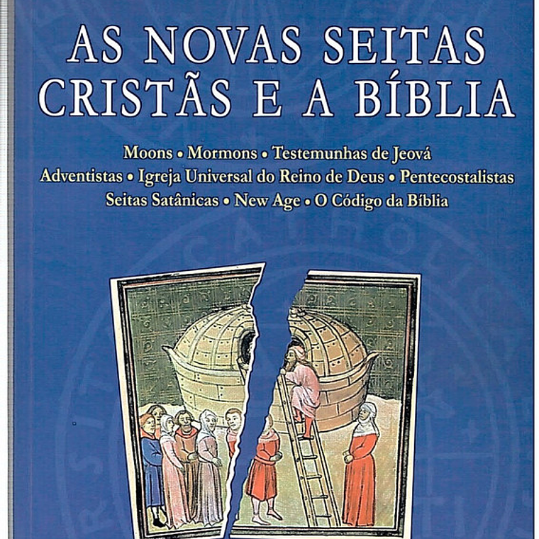 As novas seitas cristãs e a bíblia 1