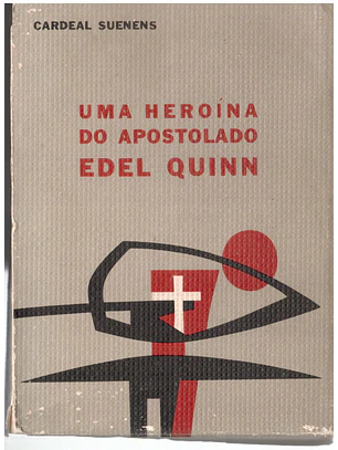 Uma heroína do apostolado Edel Quinn