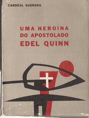 Uma heroína do apostolado Edel Quinn