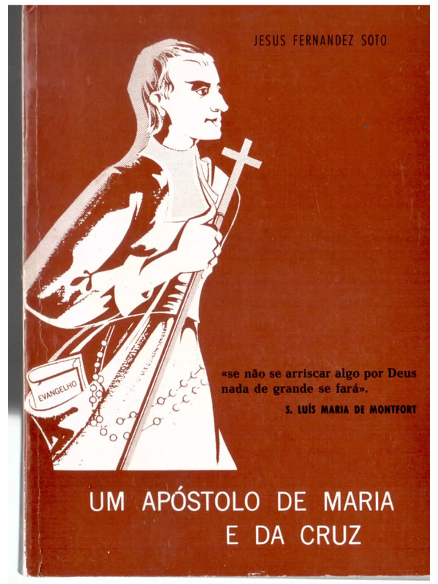 Um apóstolo de Maria e da Cruz 1