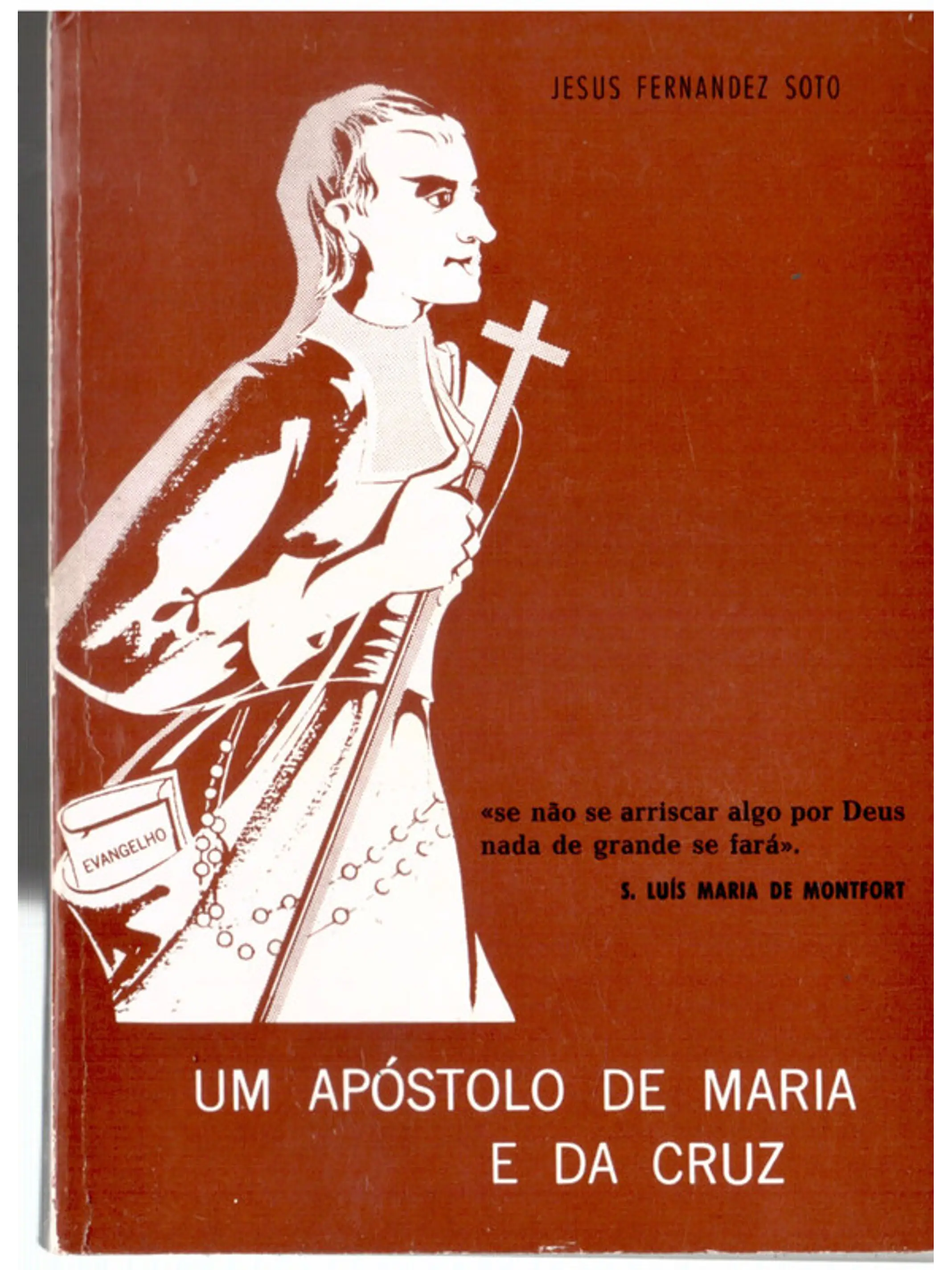 Um apóstolo de Maria e da Cruz 1