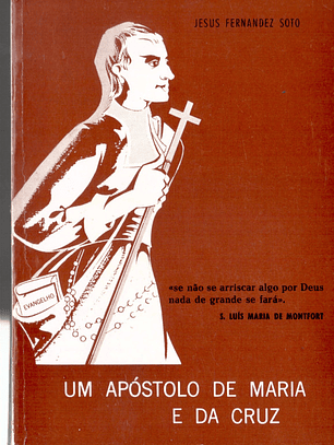 Um apóstolo de Maria e da Cruz
