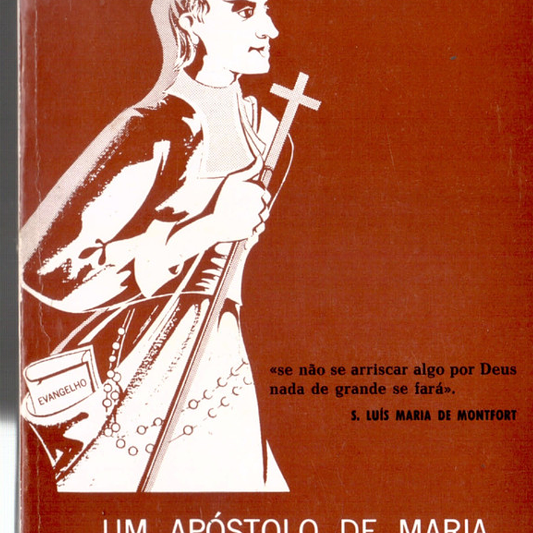 Um apóstolo de Maria e da Cruz 1