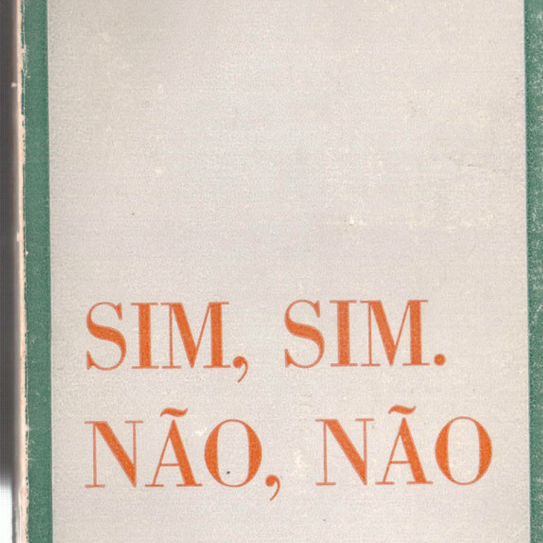 Sim, sim. Não, não 1