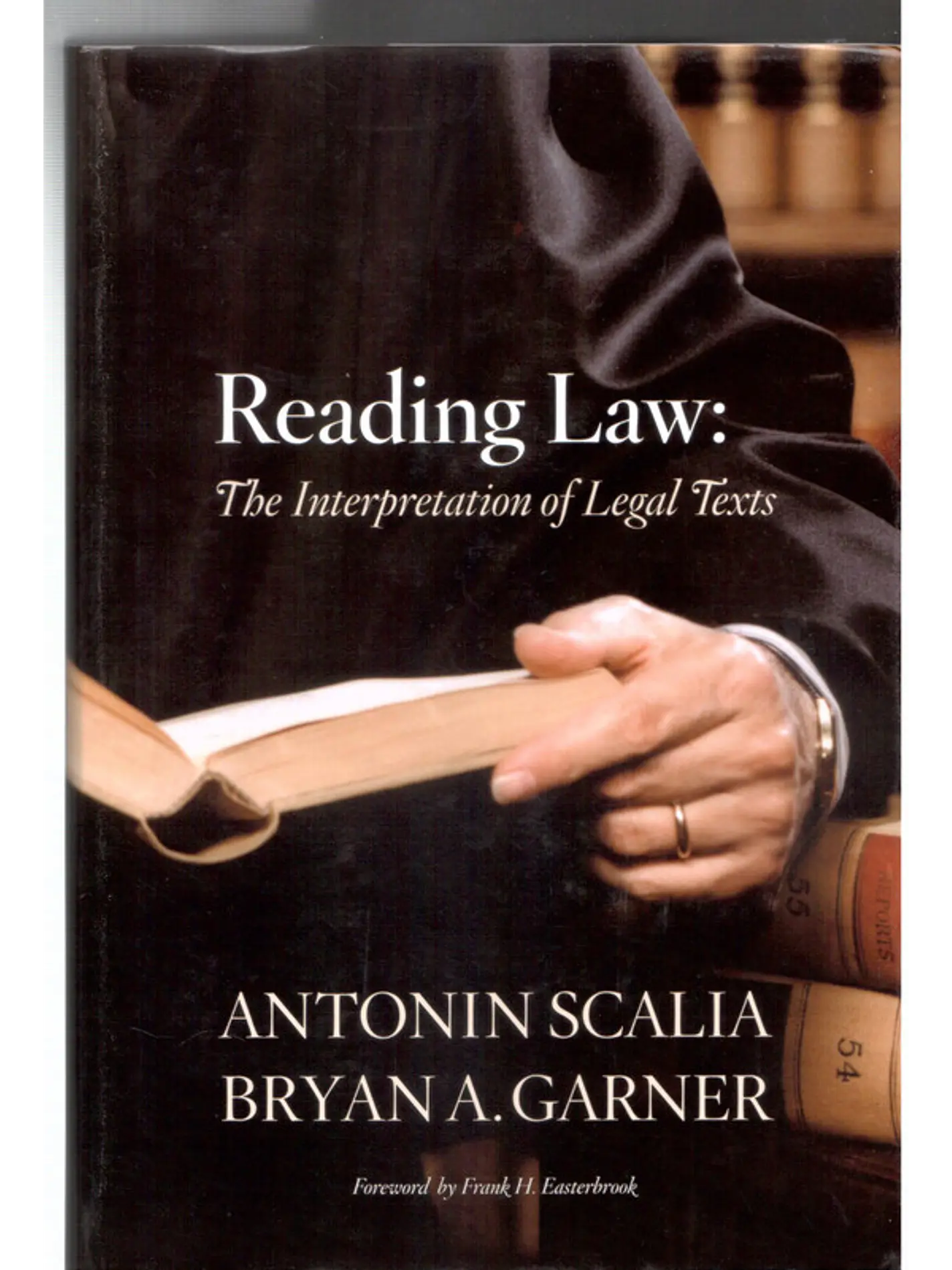 Reading Law the interpretation of legal texts 1