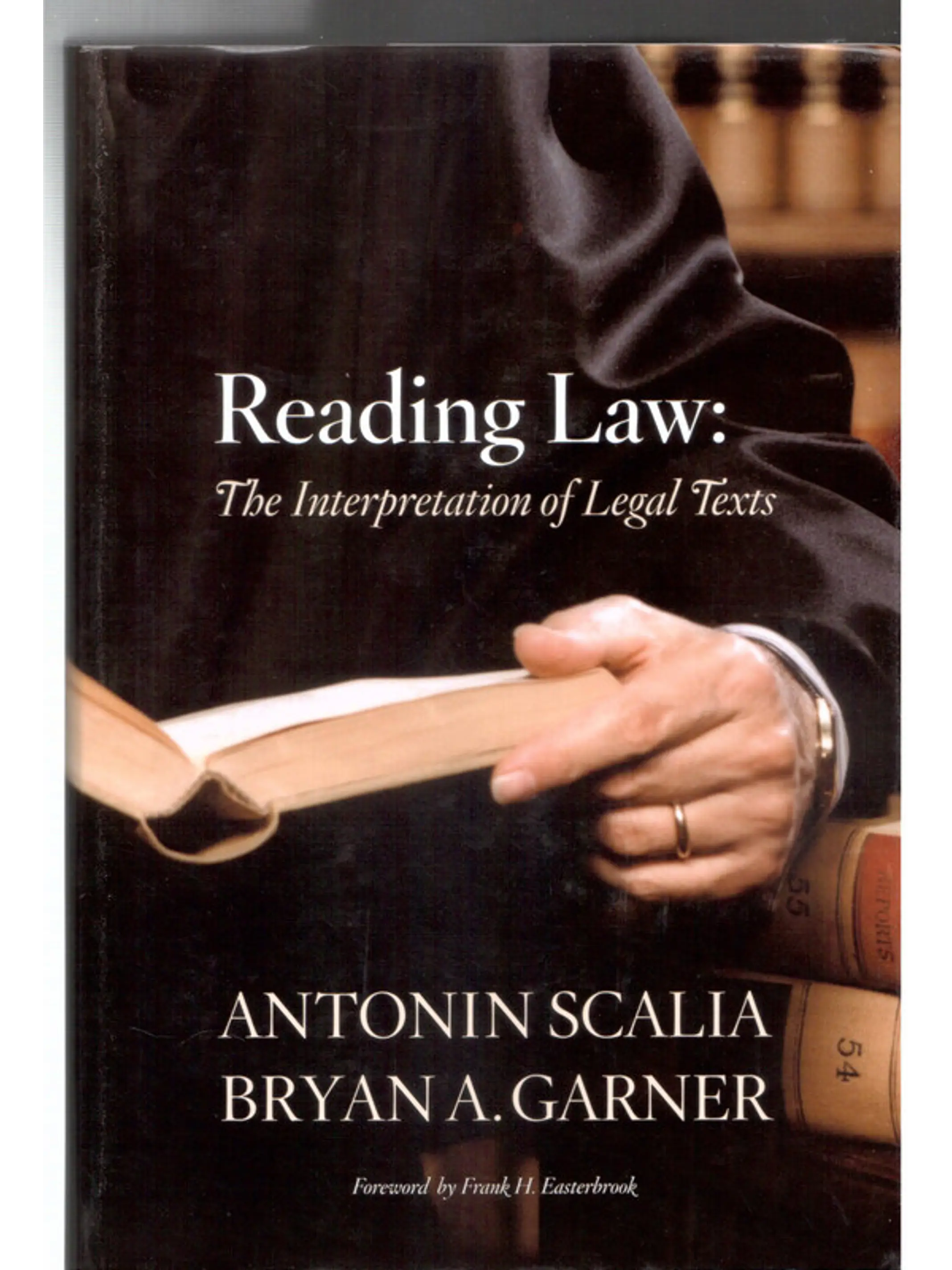 Reading Law the interpretation of legal texts 1