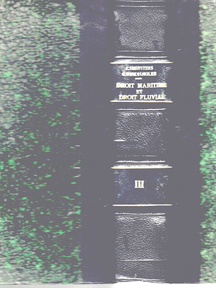 Droit maritime et droit fluvial - Tome 3