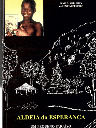 Aldeia da Esperança, um pequeno Paraíso