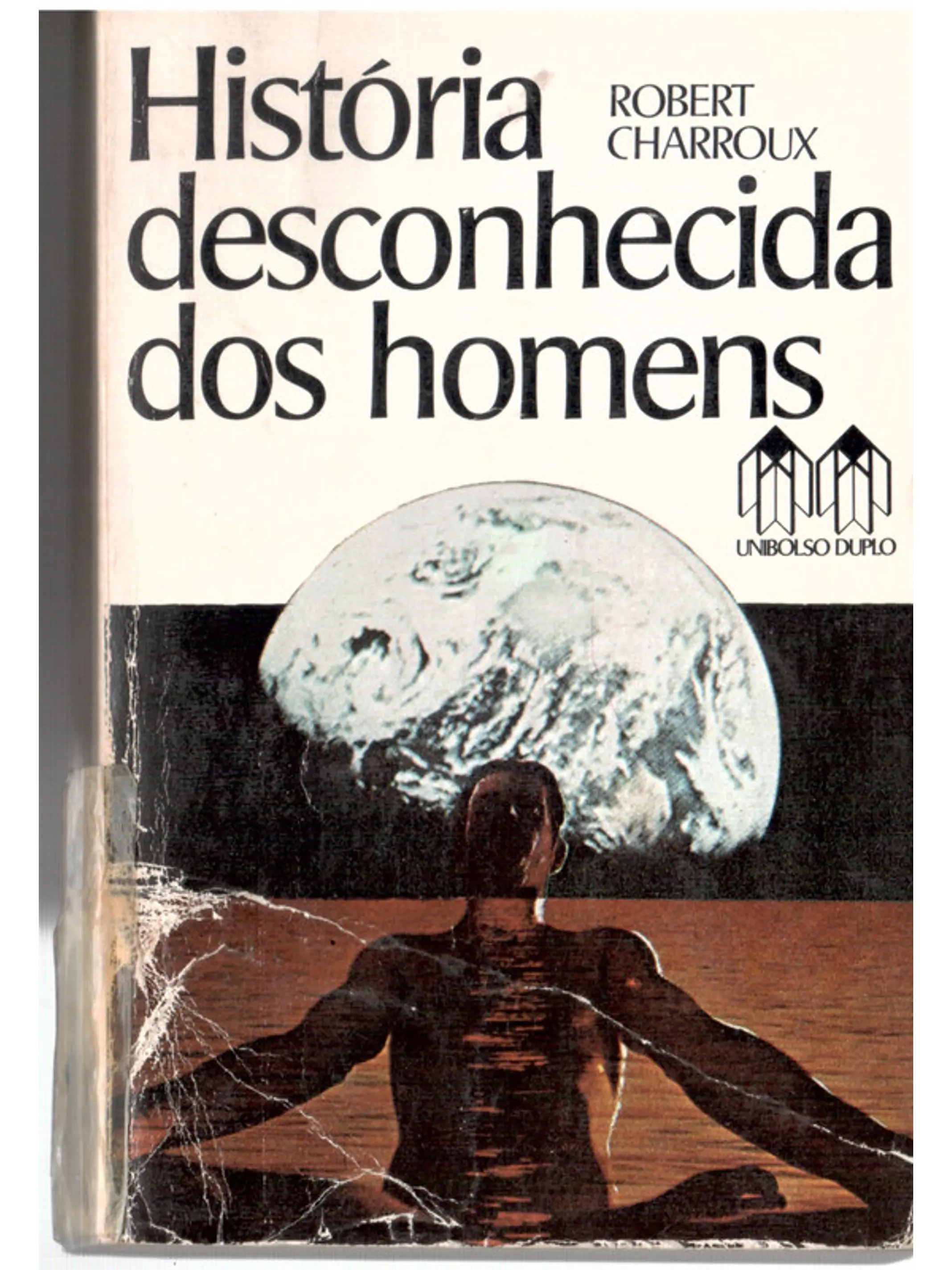 História desconhecida dos homens 1