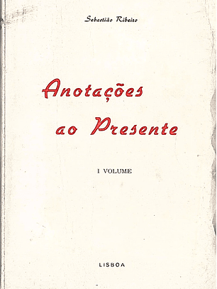ANOTAÇÕES AO PRESENTE (Volume I)