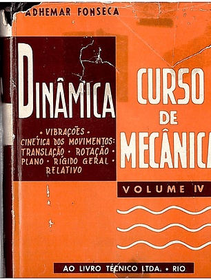 Curso de mecânica, dinâmica (Volume 4)