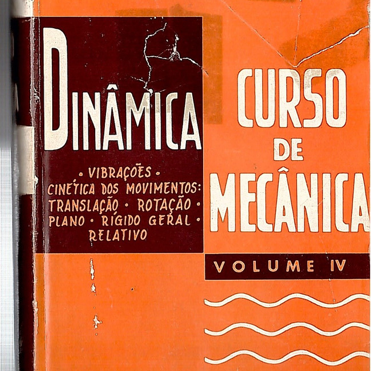 Curso de mecânica, dinâmica (Volume 4) 1