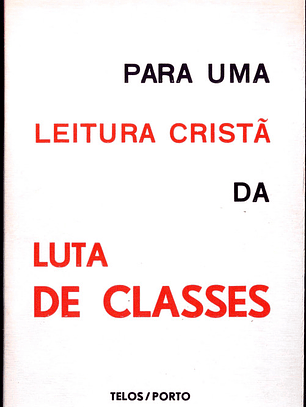 Para uma leitura Cristã da luta de classes