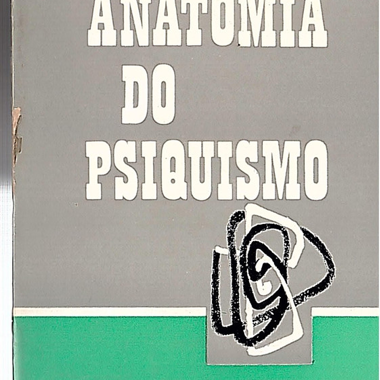 Anatomia do psiquismo 1